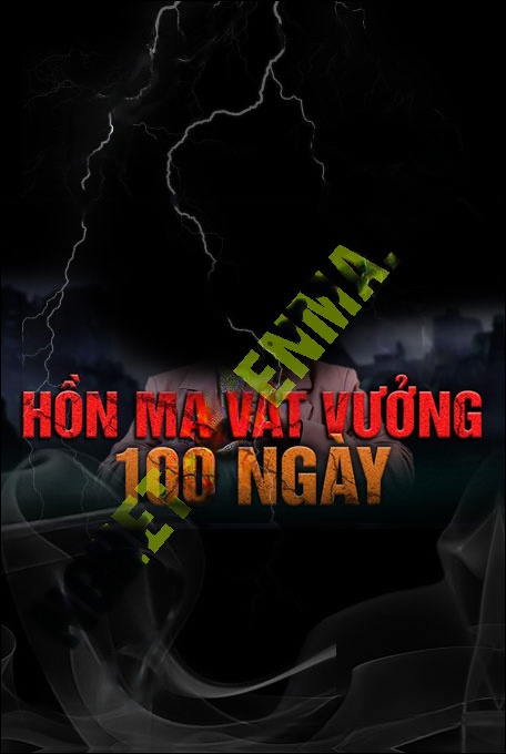 Nghe truyện Hồn Ma Vất Vưởng 100 Ngày