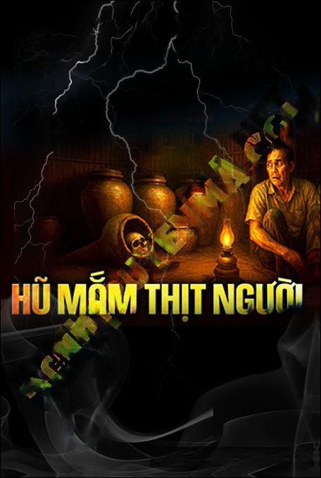 Hũ Mắm Thịt Người