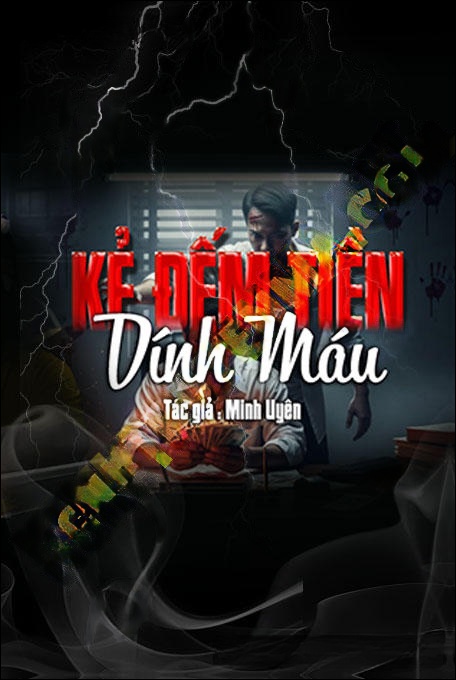 Kẻ Đếm Tiền Dính Máu