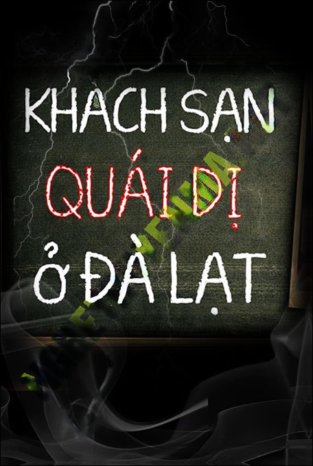 Nghe truyện Khách Sạn Quái Dị Ở Đà Lạt