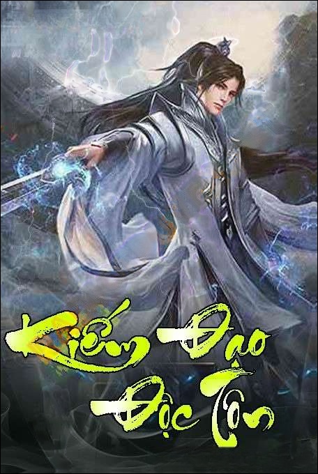 Kiếm Đạo Độc Tôn - MC Vy Vy