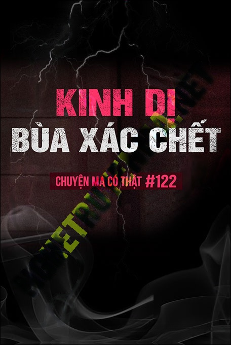 Nghe truyện Kinh Dị Bùa X.ác C.hết
