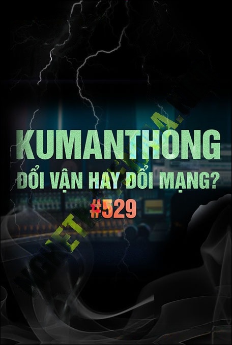 Kumanthong Đổi Vận Hay Đổi Mạng