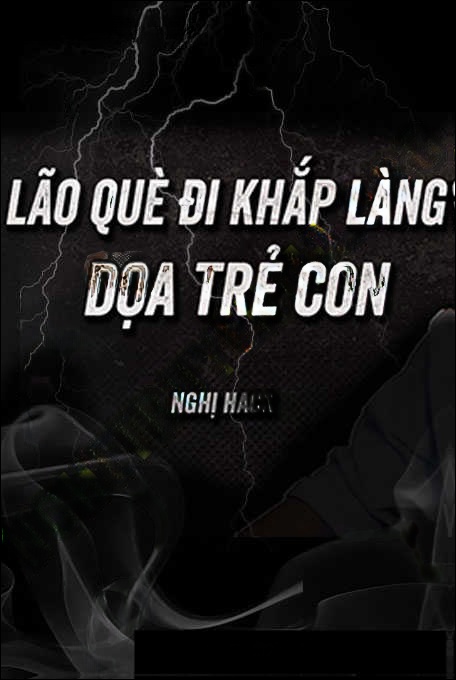 Lão Què Đi Khắp Làng Dọa Trẻ Con