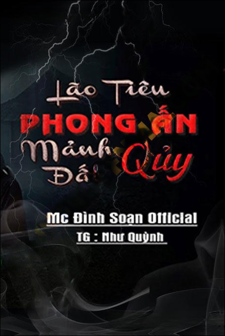Lão Tiểu Phong Ấn Mảnh Đất Quỷ