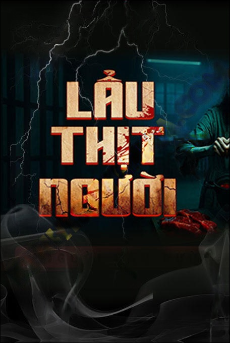 Lẩu Thịt Người