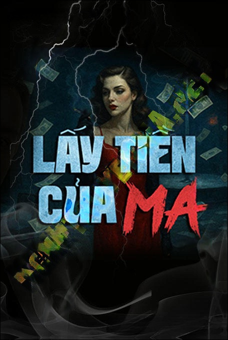 Lấy Tiền Của Ma