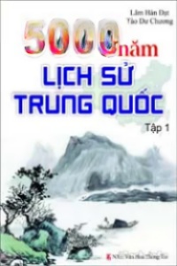 Lịch Sử Trung Quốc 5000 Năm