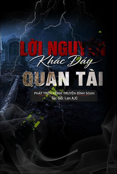 Nghe truyện Lời Nguyền Khắc Đáy Quan Tài