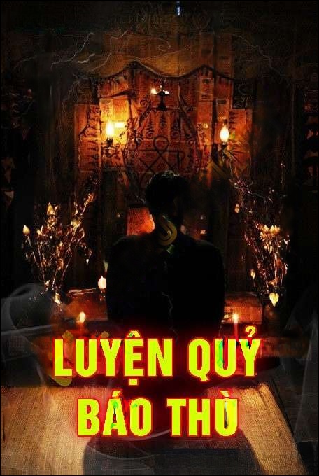Luyện Quỷ Báo Thù - Nguyễn Huy