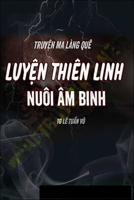 Luyện Thiên Linh Cái Nuôi Âm Binh