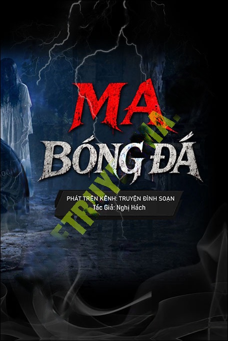 Nghe truyện Ma Bóng Đá