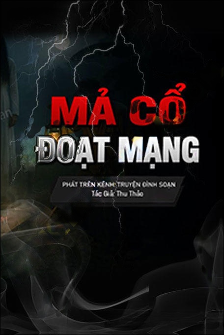 Mả Cổ Đoạt Mạng Người