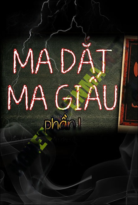 Nghe truyện Ma Dắt Ma Giấu