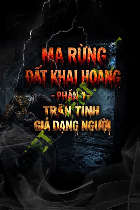 Nghe truyện Ma Rừng Đất Khai Hoang