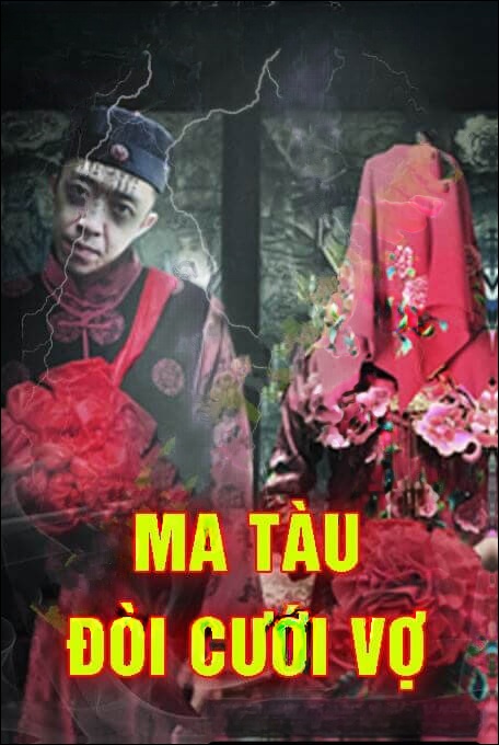 Ma Tàu Đòi Lấy Vợ