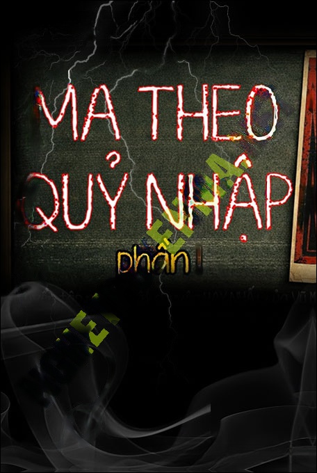 Ma Theo Quỷ Nhập