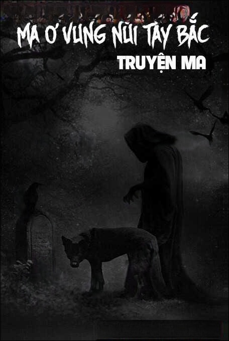 Ma Ở Vùng Núi Tây Bắc - Truyện Ma