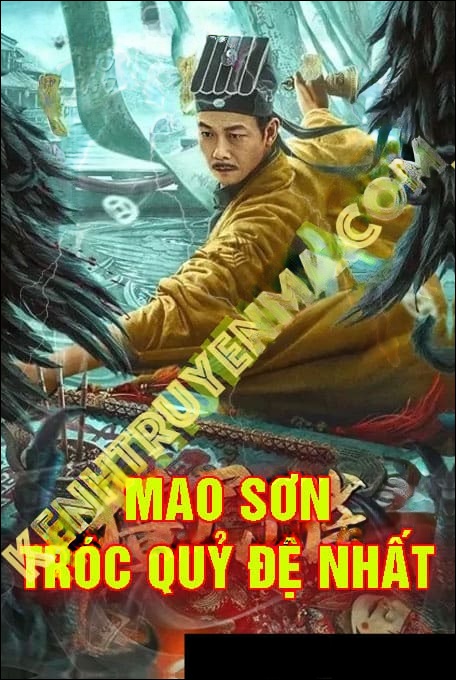 Mao Sơn Tróc Quỷ Đệ Nhất