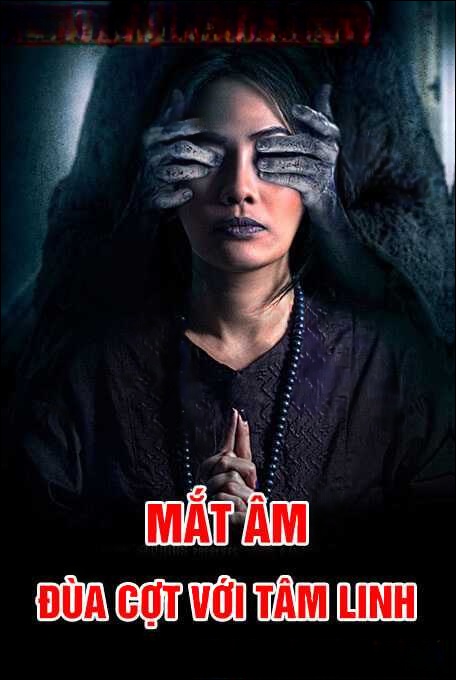Mắt Âm, Đùa Cợt Với Tâm Linh