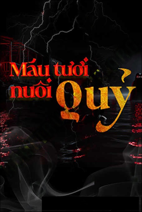 Máu Tươi Nuôi Quỷ