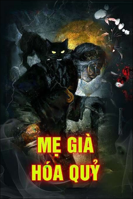 Mẹ Già Hóa Quỷ - Quàng A Tũn