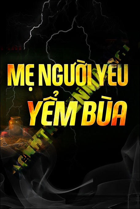 Mẹ Người Yêu Yểm Bùa
