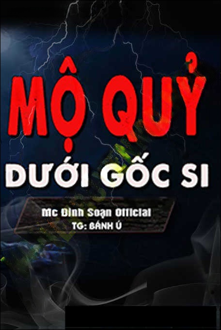 Mộ Quỷ Dưới Gốc Si