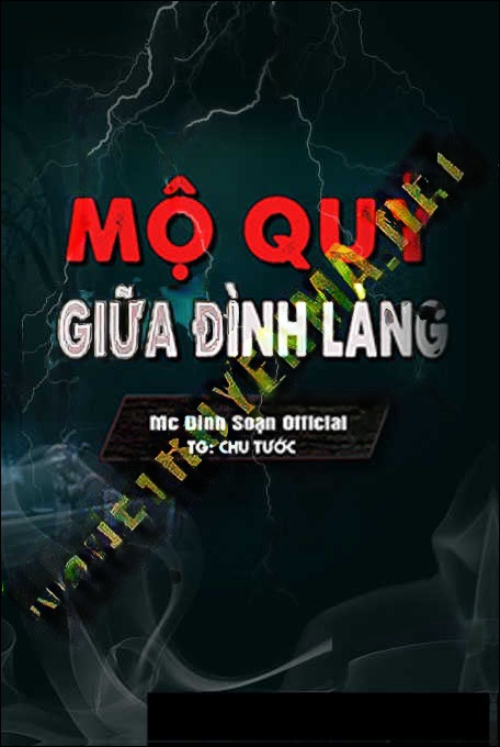 Mộ Quỷ Giữa Đình Làng