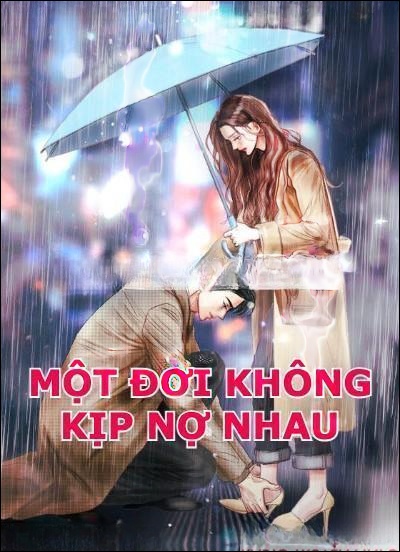 Nghe truyện Một Đời Không Kịp Nợ Nhau