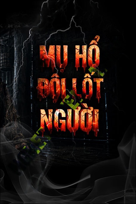 Nghe truyện Mụ Hổ Đội Lốt Người
