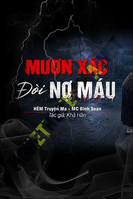 Nghe truyện Mượn X.ác Đòi Nợ Máu