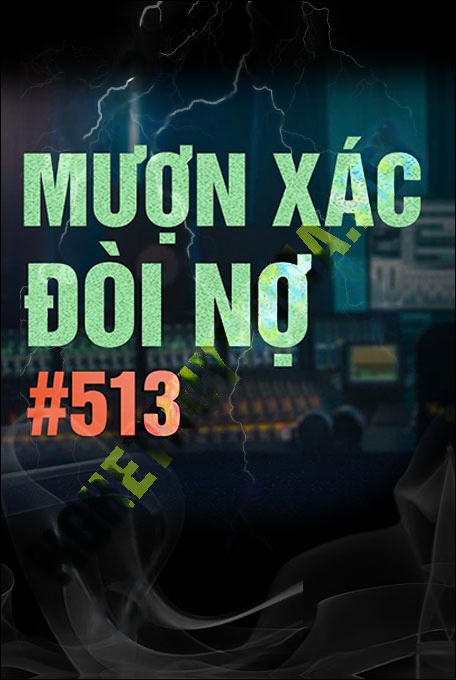 Nghe truyện Mượn X.ác Đòi Nợ