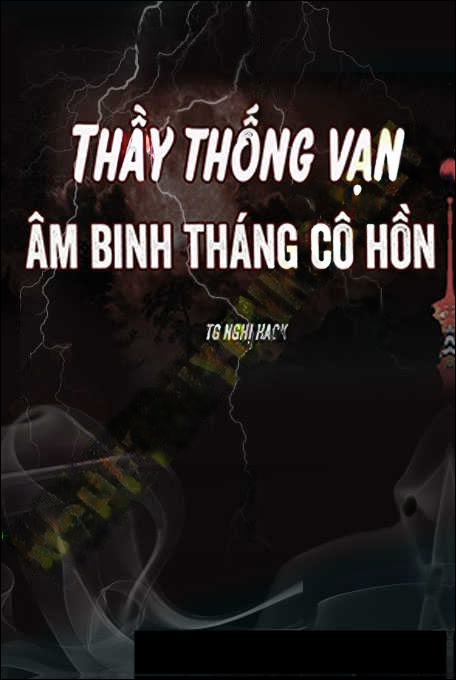 Ông Thống Vạn Tìm Âm Binh Tháng 7 Cô Hồn
