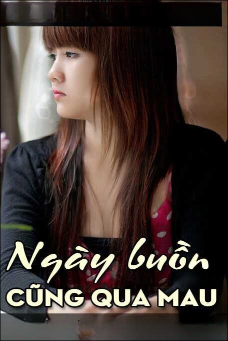 Ngày buồn cũng qua mau - Nguyễn Ngọc Ngạn
