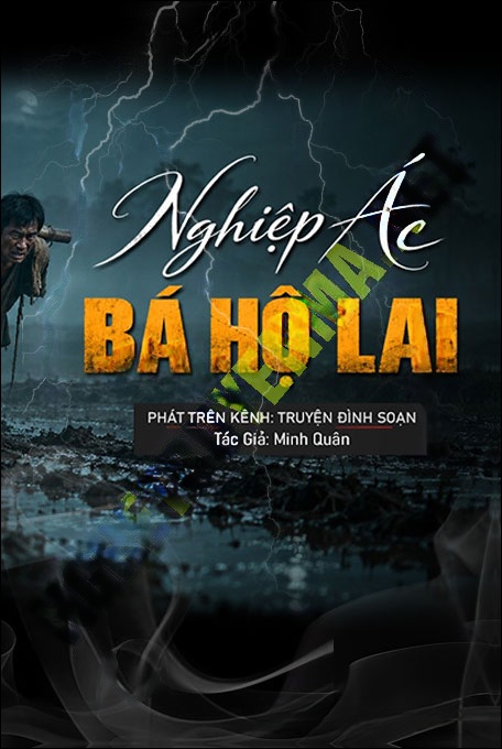Nghe truyện Nghiệp Ác Bá Hộ Lai