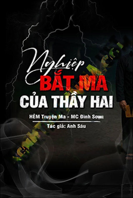 Nghiệp Bắt Ma Của Thầy Hai