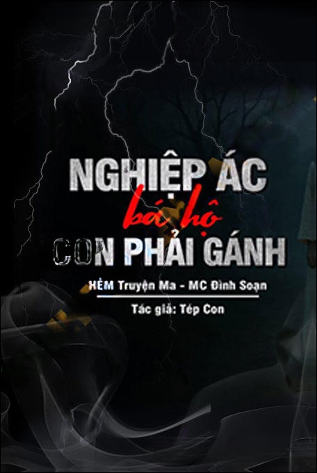 Nghiệp Ác Bá Hộ Con Phải Gánh
