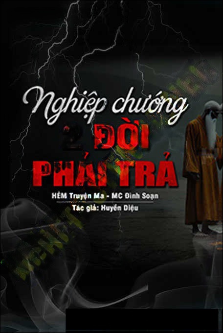 Nghiệp Chướng 2 Đời Phải Trả