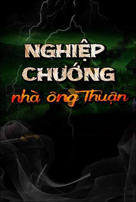 Nghiệp Chướng Nhà Ông Thuận
