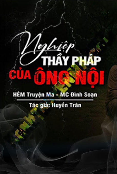 Nghiệp Thầy Pháp Của Ông Nội