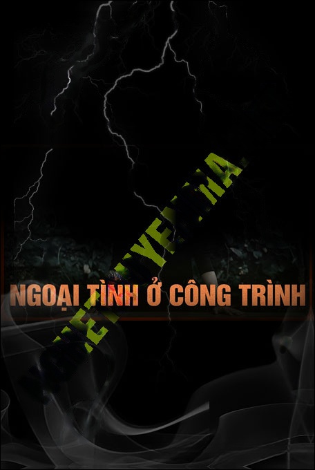 Nghe truyện Ngoại Tình Ở Công Trình