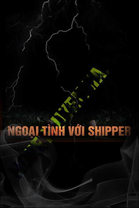 Nghe truyện Ngoại Tình Với Shipper