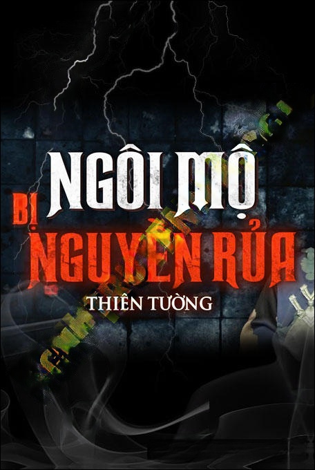 Ngôi Mộ Bị N.guyền R.ủa
