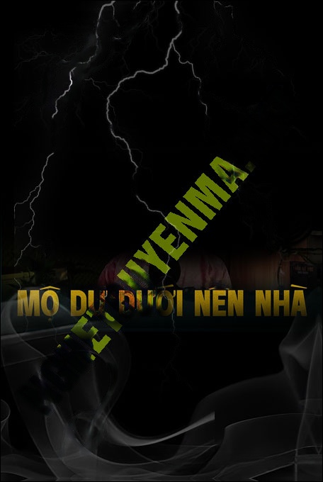 Nghe truyện Ngôi Mộ Dữ Dưới Nền Nhà