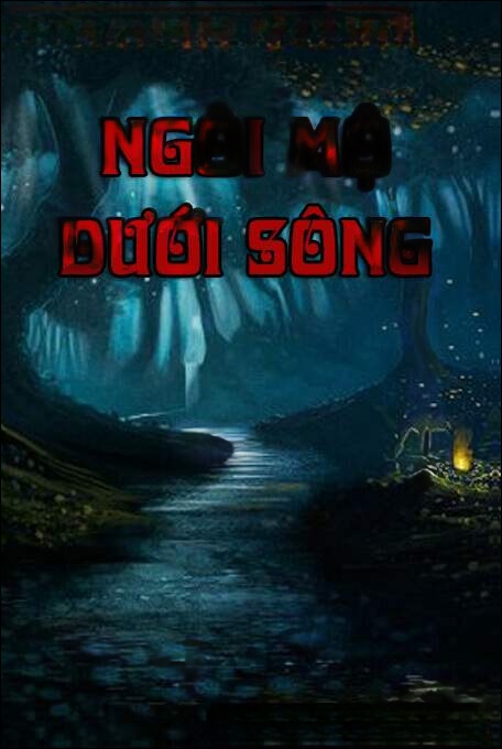 Ngôi Mộ Dưới Sông