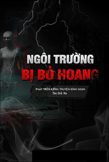Ngôi Trường Bị Bỏ Hoang