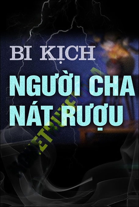 Người Cha Nát Rượu