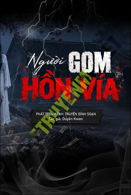 Nghe truyện Người Gom Hồn Vía