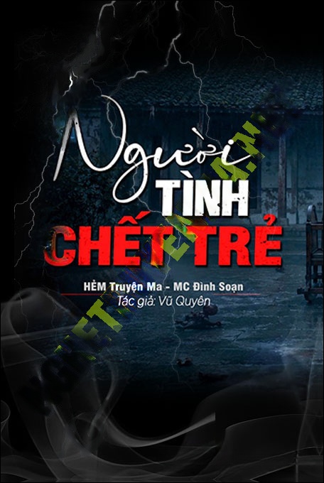 Nghe truyện Người Tình C.hết Trẻ